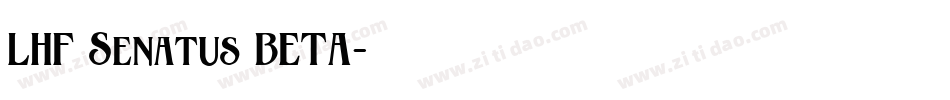 LHF Senatus BETA字体转换